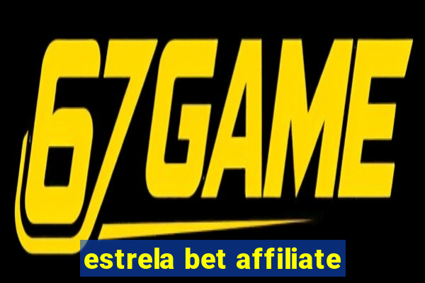 estrela bet affiliate